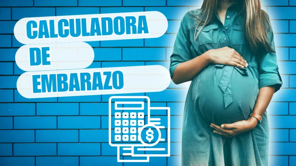 Calculadora de Embarazo Calculadora de Embarazo