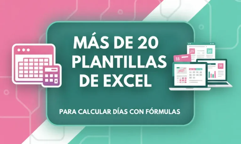 Más de 20 Plantillas de Excel Para Calcular Días Con Fórmulas
