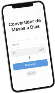Usando Nuestra Convertidor de Meses a Días
